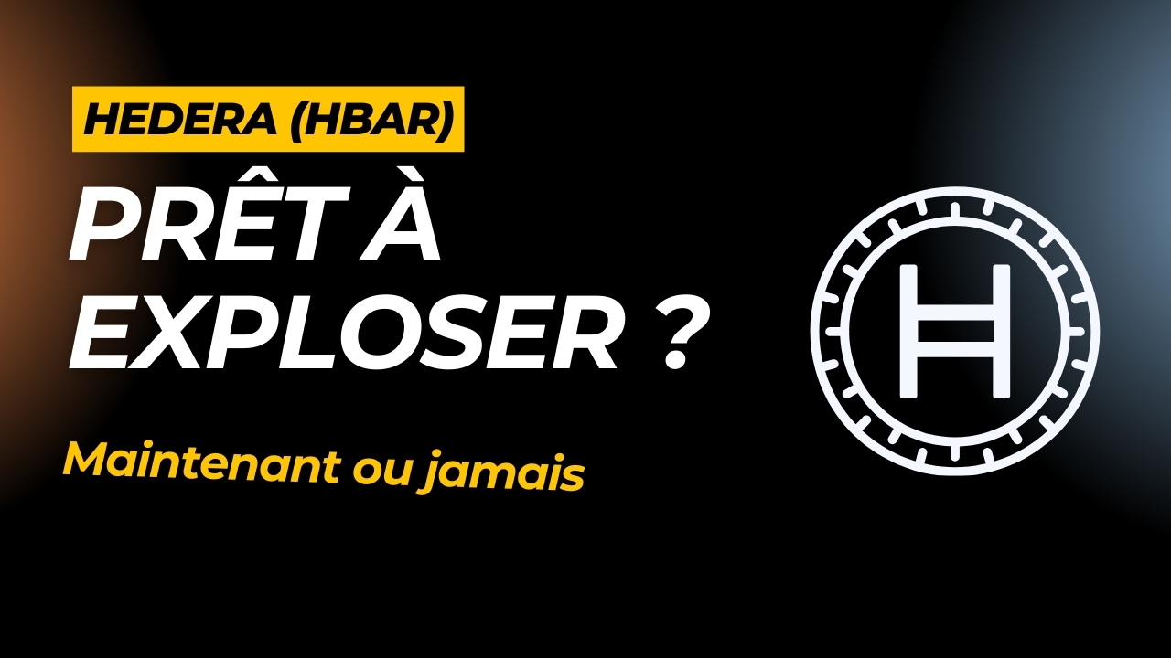 Hedera (HBAR) prêt à exploser ?